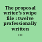 The proposal writer's swipe file : twelve professionally written grant proposals--prototypes of approaches, styles, and structures /