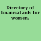 Directory of financial aids for women.