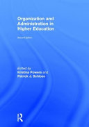 Organization and administration in higher education /