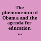 The phenomenon of Obama and the agenda for education can hope audaciously trump neoliberalism? /