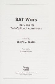 SAT wars : the case for test-optional college admissions /