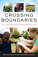 Crossing boundaries : tension and transformation in international service-learning /