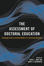 The assessment of doctoral education : emerging criteria and new models for improving outcomes /