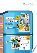 Einfach studieren : tipps und tricks rund ums studium und studentenleben /