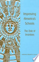 Improving America's schools the role of incentives /