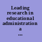 Leading research in educational administration a festschrift for Wayne K. Hoy /