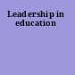 Leadership in education
