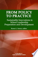 From policy to practice : sustainable innovations in school leadership preparation and development /