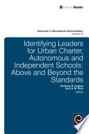 Identifying leaders for urban charter, autonomous and independent schools above and beyond the standards /