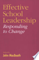 Effective school leadership responding to change /