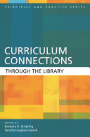 Curriculum connections through the library /