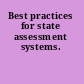 Best practices for state assessment systems.