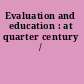 Evaluation and education : at quarter century /