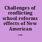 Challenges of conflicting school reforms effects of New American Schools in a high-poverty district /