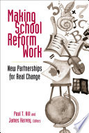 Making school reform work new partnerships for real change /