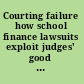 Courting failure how school finance lawsuits exploit judges' good intentions and harm our children /