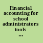 Financial accounting for school administrators tools for schools /