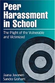 Peer harassment in school : the plight of the vulnerable and victimized /