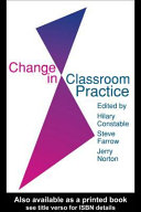 Change in classroom practice /