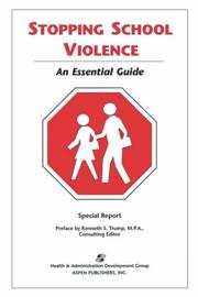 Stopping school violence : an essential guide : special report /