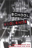 School violence : assessment, management, prevention /