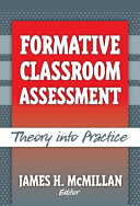 Formative classroom assessment : theory into practice /