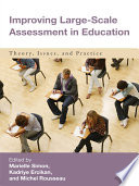 Improving large-scale assessment in education theory, issues, and practice /