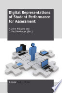 Digital representations of student performance for assessment /