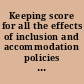 Keeping score for all the effects of inclusion and accommodation policies on large-scale educational assessments /