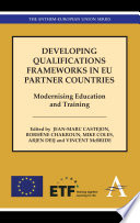 Developing qualifications frameworks in EU partner countries modernising education and training /