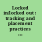 Locked in/locked out : tracking and placement practices in Boston public schools : a report /