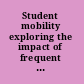 Student mobility exploring the impact of frequent moves on achievement : summary of a Workshop /