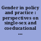 Gender in policy and practice : perspectives on single-sex and coeducational schooling /