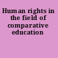 Human rights in the field of comparative education