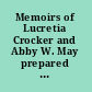 Memoirs of Lucretia Crocker and Abby W. May prepared for private circulation,