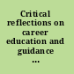 Critical reflections on career education and guidance promoting social justice within a global economy /