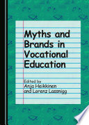 Myths and brands in vocational education /