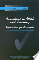 Transitions in work and learning implications for assessment : papers and proceedings /