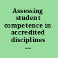 Assessing student competence in accredited disciplines : pioneering approaches to assessment in higher education /