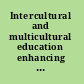 Intercultural and multicultural education enhancing global interconnectedness /