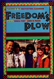 Freedom's plow : teaching in the multicultural classroom /