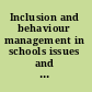 Inclusion and behaviour management in schools issues and challenges /