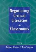 Negotiating critical literacies in classrooms /