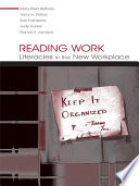 Reading work literacies in the new workplace /