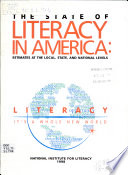 The State of literacy in America : estimates at the local, state, and national levels