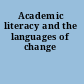 Academic literacy and the languages of change