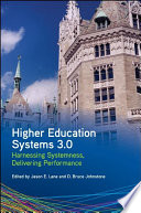 Higher education systems 3.0 : harnessing systemness, delivering performance /