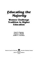 Educating the majority : women challenge tradition in higher education /