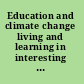 Education and climate change living and learning in interesting times /