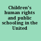 Children's human rights and public schooling in the United States